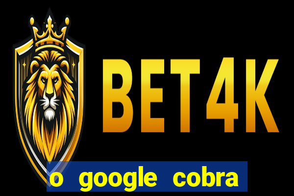 o google cobra taxa de saque de jogos